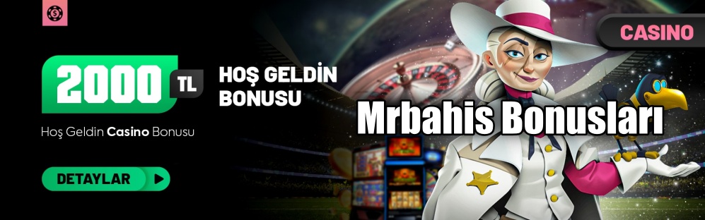 Mrbahis Bonusları