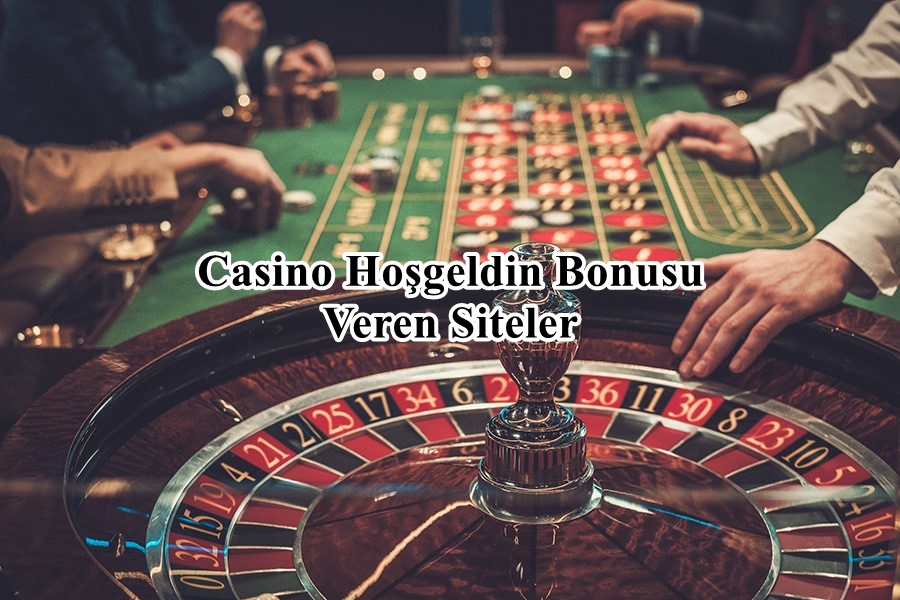 Casino.Hoşgeldin.Bonusu.Veren.Siteler